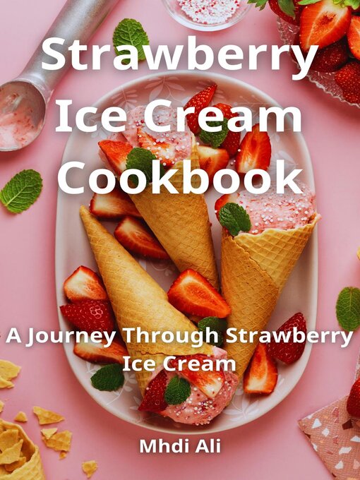 Title details for Strawberry Ice Cream Cookbook by Mhdi Ali - Available